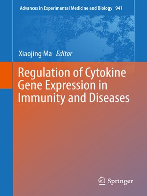 cover image of Regulation of Cytokine Gene Expression in Immunity and Diseases